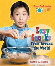 Easy snacks from around the world cover image