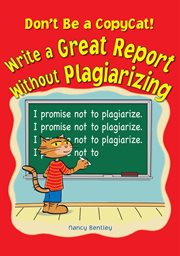 Don't be a copycat! : write a great report without plagiarizing cover image