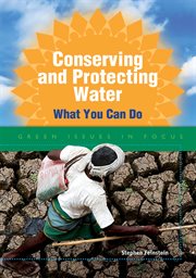 Conserving and protecting water : what you can do cover image