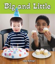 Big and little : All About Opposites cover image