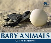 Baby animals of the seashore cover image