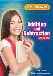 Addition and subtraction smarts! : Math Smarts! cover image