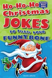 Ho-ho-ho Christmas jokes to tickle your funny bone cover image