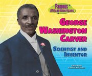 George Washington Carver : scientist and inventor cover image