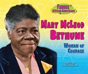 Mary McLeod Bethune : woman of courage cover image