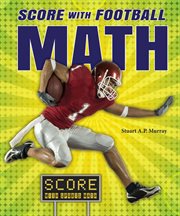 Score with football math : Score with Sports Math cover image