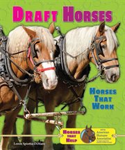 Draft horses : horses that work cover image