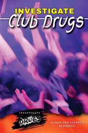 Investigate club drugs cover image