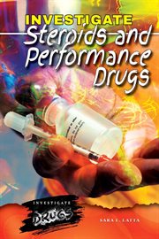Investigate steroids and performance drugs : Investigate Drugs cover image