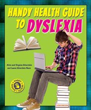 Handy health guide to dyslexia : Handy Health Guides cover image