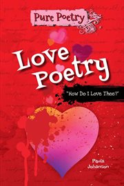 Love poetry : "How Do I Love Thee?" cover image