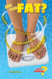 Are you fat? : the obesity issue for teens cover image