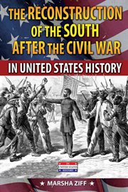 The reconstruction of the South after the Civil War in United States history cover image