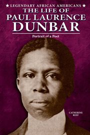 The Life of Paul Laurence Dunbar : portrait of a poet cover image