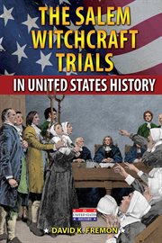 The Salem witchcraft trials in United States history cover image