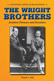 The Wright Brothers: Aviation Pioneers and Inventors cover image