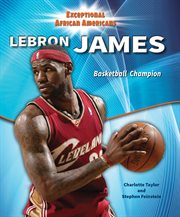 Lebron James : basketball champion cover image