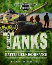 Armored tanks : battlefield dominance cover image