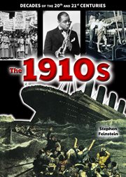 The 1910s : Decades of the 20th and 21st Centuries cover image