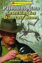 Paleontologists : searching for dinosaur bones cover image
