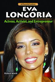 Eva Longoria : actress, activist, and entrepreneur cover image