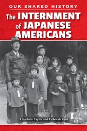 The internment of Japanese Americans cover image