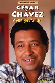 César Chávez : civil rights activist cover image