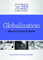 Globalization : What It Is and How It Works cover image