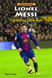 Lionel Messi : top-scoring soccer star cover image