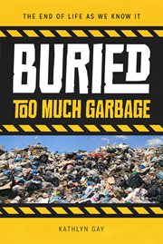 Buried : too much garbage cover image