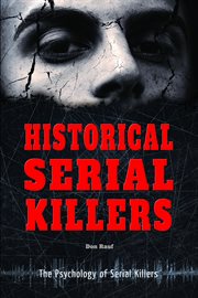 Historical serial killers : Psychology of Serial Killers cover image
