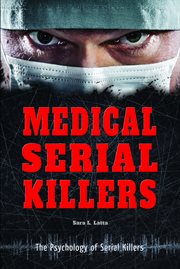 Medical serial killers : Psychology of Serial Killers cover image