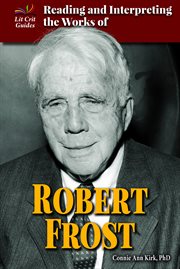 Reading and interpreting the works of Robert Frost cover image
