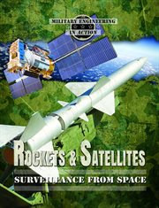 Rockets & satellites : Surveillance from Space cover image