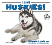 I like huskies! cover image