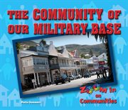 The community of our military base cover image