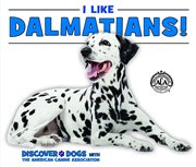 I like Dalmatians! cover image