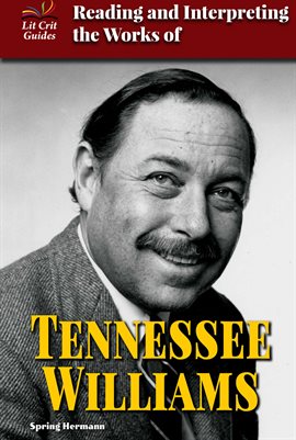 Cover image for Reading and Interpreting the Works of Tennessee Williams