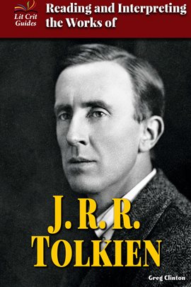 Cover image for Reading and Interpreting the Works of J.R.R. Tolkien