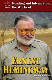 Reading and interpreting the works of Ernest Hemingway cover image