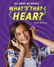 What's that I hear? cover image