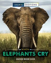 When elephants cry cover image