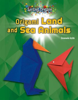 Cover image for Origami Land and Sea Animals