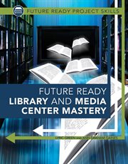 Future ready library and media center mastery cover image