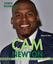 Cam Newton : MVP quarterback cover image