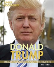Donald Trump : businessman and president cover image