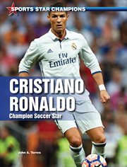 Cristiano Ronaldo : champion soccer star cover image