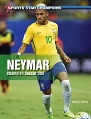 Neymar : champion soccer star cover image