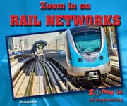 Zoom in on rail networks cover image
