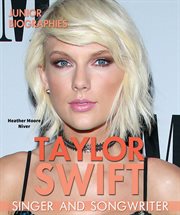 Taylor Swift : singer and songwriter cover image